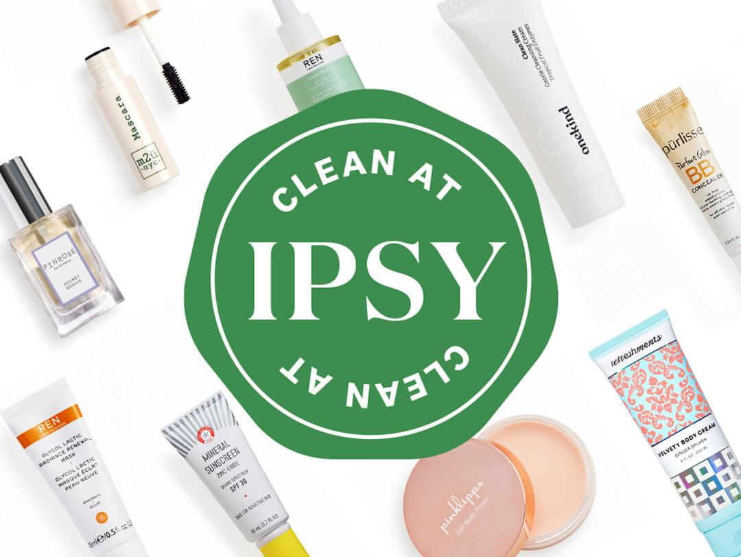 Clean beauty products from various brands on white background with CLEAN AT IPSY badge